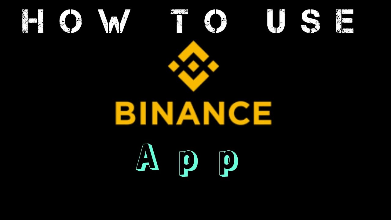 How To Use Binance App Tutorial YouTube