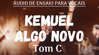 Video thumbnail of "Kemuel - Algo Novo - Tom C"