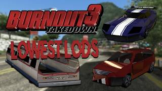 Burnout 3: All Cars in Lowest Level of Detail