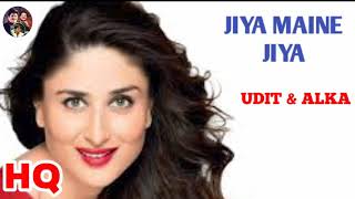 Jiya maine jiya : Khushi (2003) Fardeen khan, kareena kapoor,Udit narayan \u0026 alka yagnik.