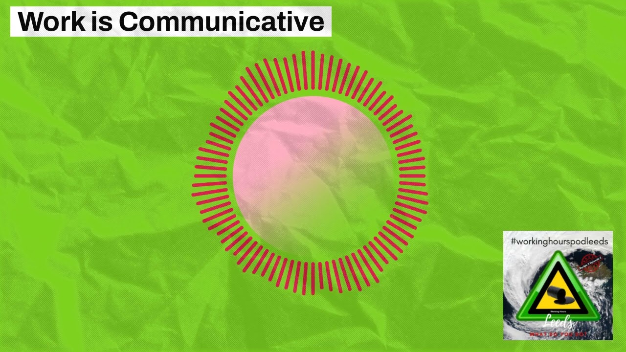 Work is Communicative