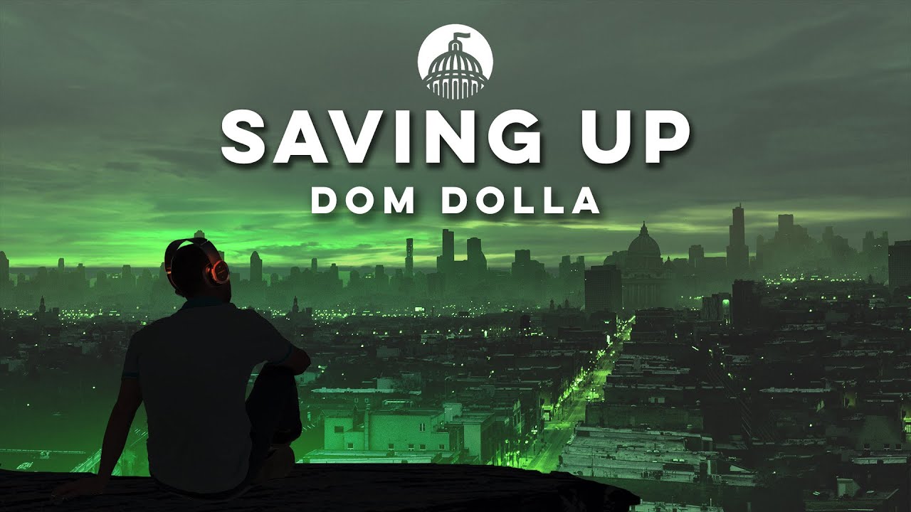 Dom Dolla Saving Up YouTube Dom Dolla Saving Up YouTube