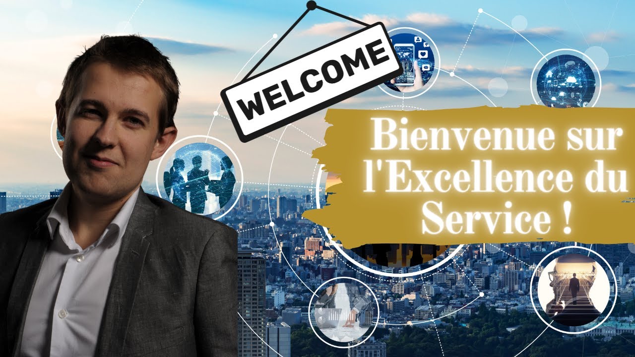 Bienvenue sur l'Excellence du Service !