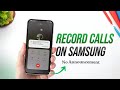 How to Record Calls on ANY Samsung Phone Without Announcement