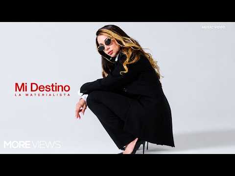 La Materialista , Mi Destino | Video Oficial