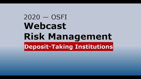 2020 Risk Management Webcast for Deposit-Taking Institution