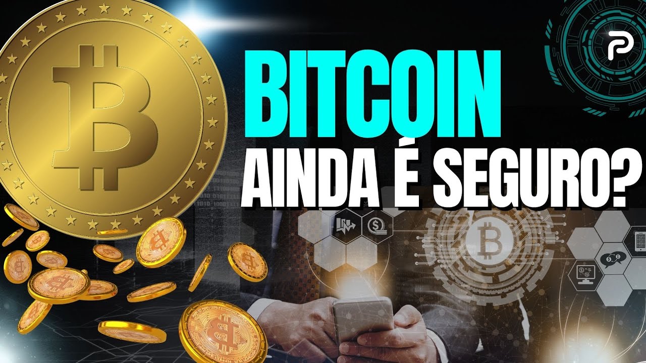 BITCOIN AINDA É 100% SEGURO?