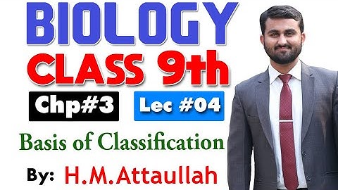 Basis of Classification  | Chapter 3 | 9th class Biology | Lec.4