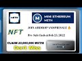 Mini Ethereum Airdrop Review | CLAIM 20,000,000 METH | NFT New Project | New Airdrop Lunched