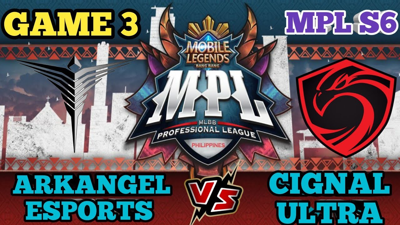 ARKANGEL ESPORTS Vs CIGNAL ULTRA - [ GAME 3 ] MPL-PH S6 MAIN QUALIFIERS DAY 1
