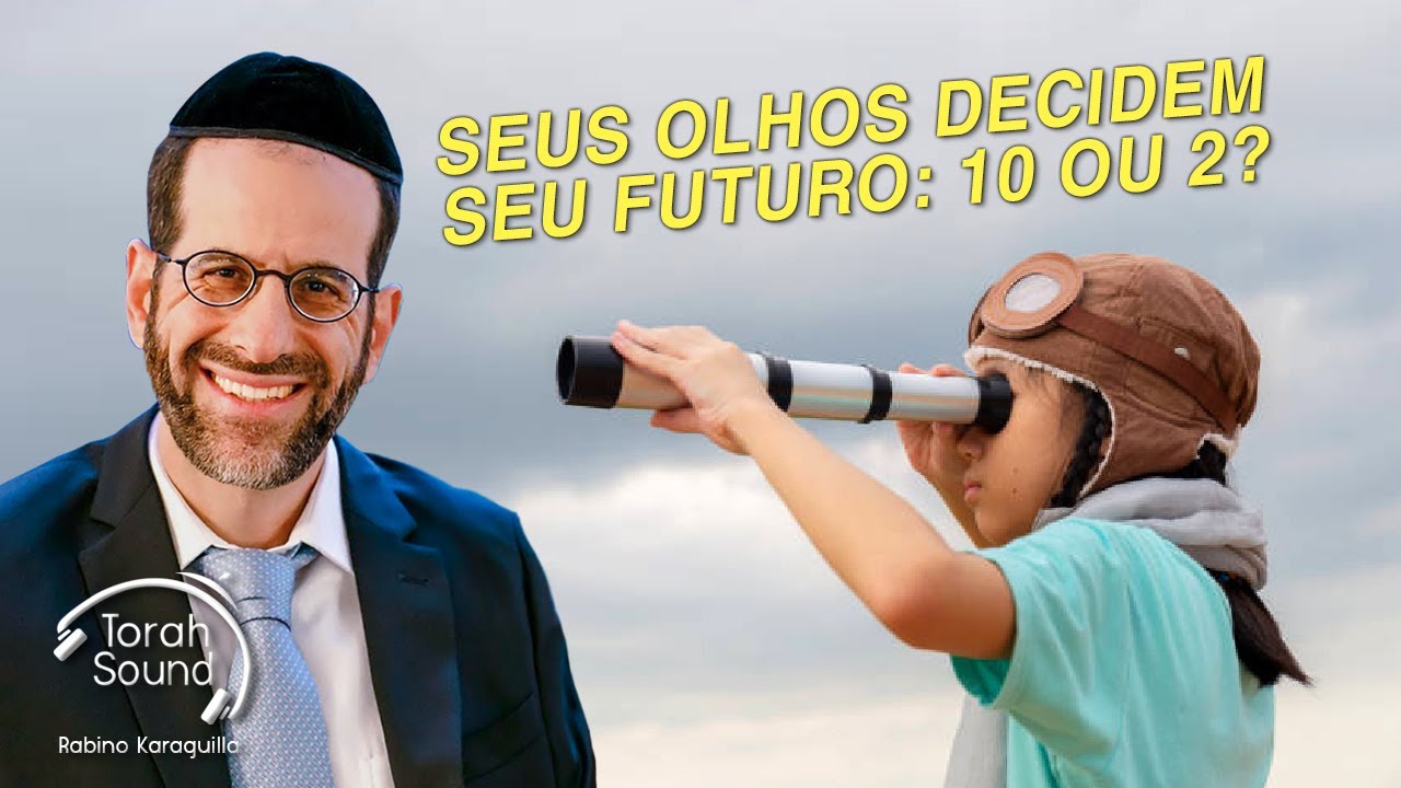 Seus olhos decidem seu futuro: 10 ou 2?