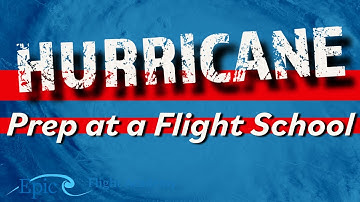 How a Flight School Prepares for a Hurricane