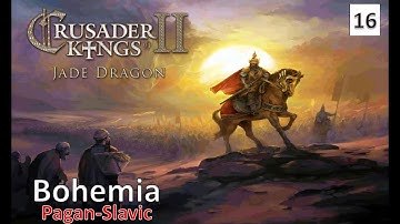 Bohemia-Slavic Pagan l Crusader Kings 2 l Part 16