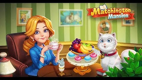 MATCHINGTON MANSION - gameplay walkthrough iOS  Android  - level (1 - 6