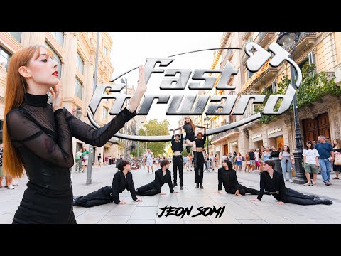 KPOP IN PUBLIC BARCELONA JEON SOMI 전소미 Fast Forward Dance Cover By IVY TEAM One Shot