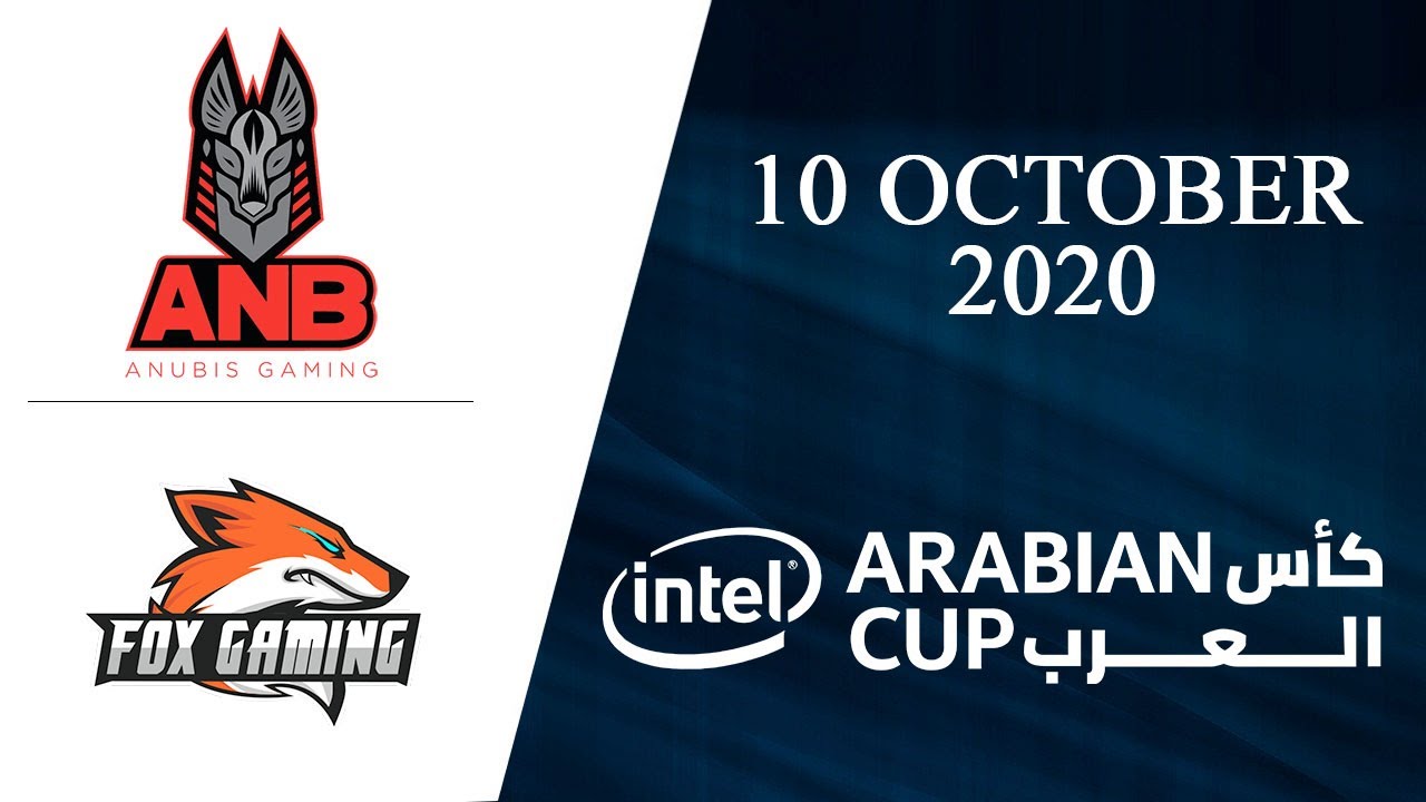ANB vs FXG | Anubis Gaming vs Fox Gaming | Intel Arabian Cup 2020 (10 October 2020)
