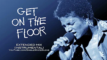 GET ON THE FLOOR  (SWG Extended Mix Instrumental) - MICHAEL JACKSON (Off The Wall)