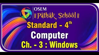 Std. 4 - English Medium | Computer | Ch. 3 : Windows Wealth