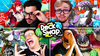 WHAT ARE YOU ALL DOING!? - Deck Swap