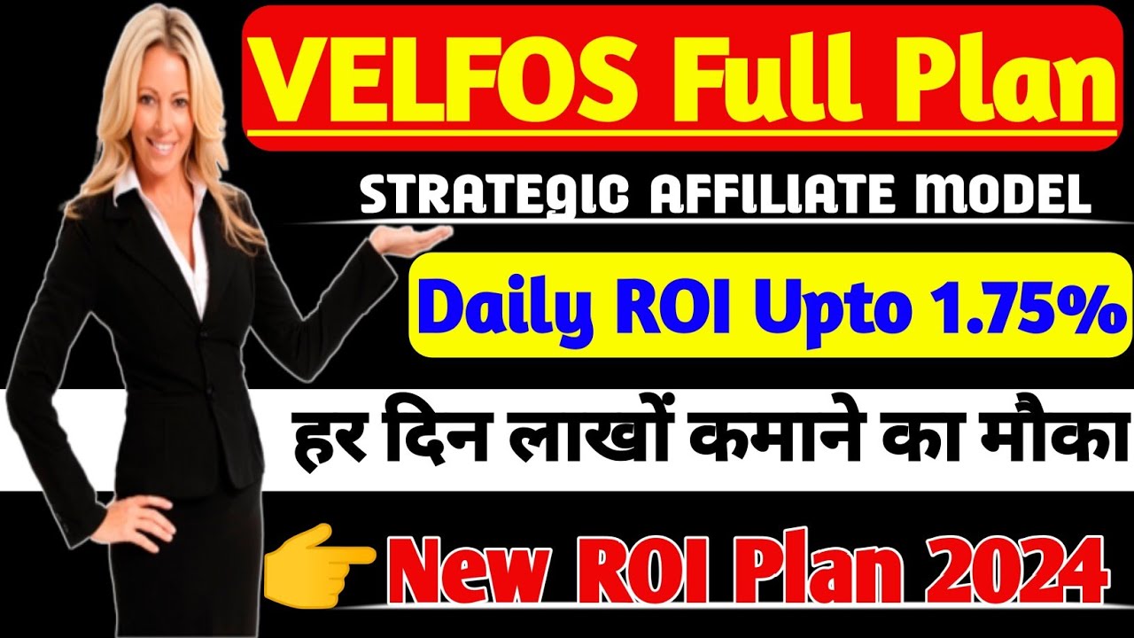 VELFOS Full Plan || VELFOS Plan Presentation In Hindi || New Roi plan ...