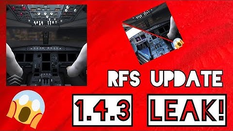 RFS 1.4.3 Update Leak! RFS Real Flight Simulator