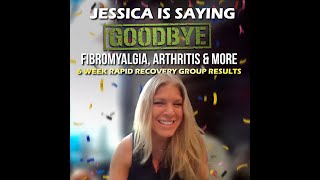 Jessica Is Saying Goodbye Fibromyalgia, Arthritis And More