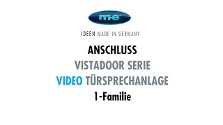 Vistadoor Anschluß einer 1-Familien-Videotürsprechanlage