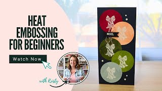 Heat Embossing for Beginners | How to Heat Emboss + Easy Card Project Tutorial