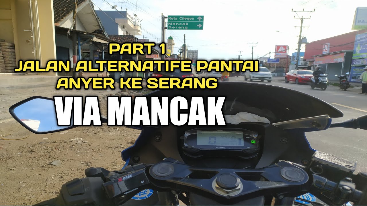 JALANAN ADUHAI ALTERNATIF PANTAI ANYER KE KOTA SERANG VIA MANCAK #motovlog #banten #jalanalternatif