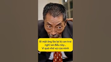 ông lão lại bị con trai nghĩ sai điều này và cái kết làm mọi người xúc động #reels #shorts #short