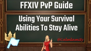 Survival Abilities To.... Survive : FFXIV PvP Mentor Series