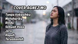 AGNEZ MO Full Album Cover 🎵 Lagu-Lagu Terbaik yang Masih Enak Didengar