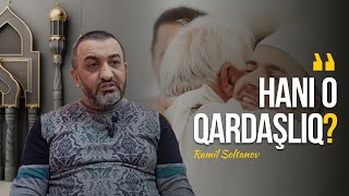 Ramil Soltanov Hanı O Qardaşlıq?