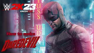 How to make Daredevil in WWE 2K23