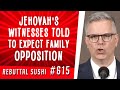 Jehovah&#39;s Witnesses told to expect family opposition