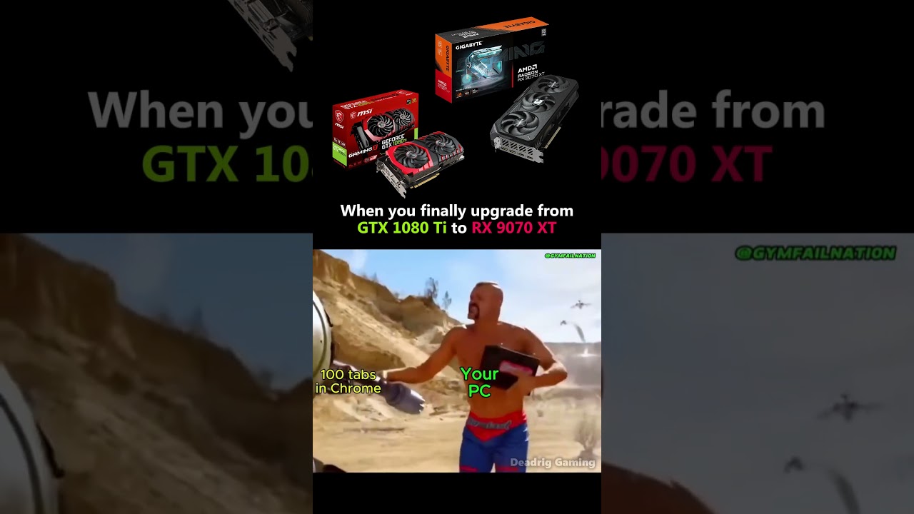 When you finally upgrade from GTX 1080 Ti to RX 9070 XT