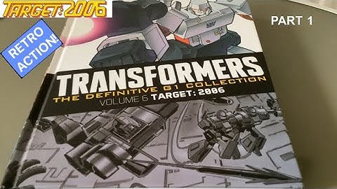 Transformers The Definitive G1 Collection review, Part 1: ‘Target: 2006’