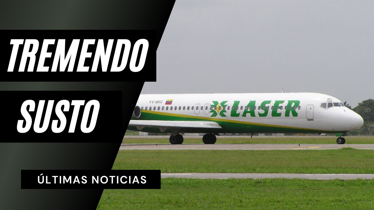 INSÓLITO AVIÓN DE LÁSER AIRLINES PRESENTÓ DERRAME DE COMBUSTIBLE EN