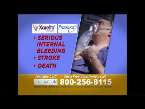 GOZA HONNOLD TRIAL LAWYERS TV COMMERCIAL XARELTO AND PRADAXA ISPOT.TV