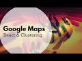 Clustering data in Google Maps and React