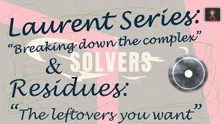 14. Complex Analysis: Laurent Series and Residues