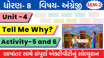 Dhoran 8 english ch 4 activity 5, 6 | std 8 english sem 2 unit 4 activity 5, 6 | Uni 4 Tell Me Why