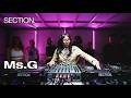 Ms.G | Tech House DJ Set | SECTION. | May 2026