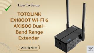 TOTOLINK EX1800T WiFi Extender Setup (Wi-Fi 6 AX1800) – Full Step-by-Step Guide