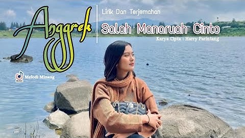 Anggrek - Salah Manaruah Cinto ( Lirik Dan Arti Bahasa Indonesia ) Lagu Minang Terbaru