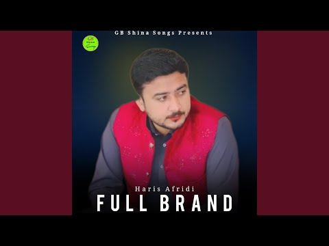 Full Brand (Pashto Song) (feat. Haris Afridi)