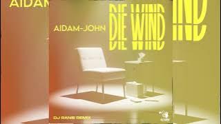 Aidam-John - Die Wind (Dj Ranie Remix)