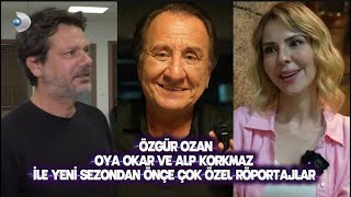 Arka Sokaklar Özgür Ozan, Oya Okar Ve Alp Korkmaz İle Yeni Sezon’dan Önce Çok Özel Röportajlar