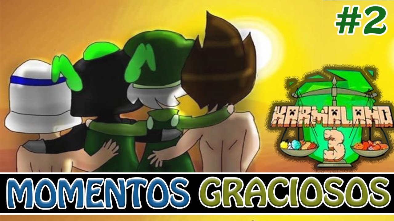 #KARMALAND3 😘 El piquito entre Willy y Vegetta 😘 VEGETTA777 WILLYREX STAXX Y ALEXBY