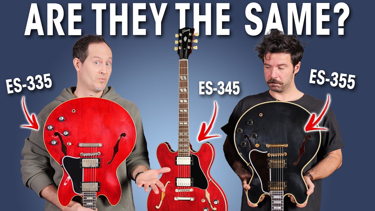 The ACTUAL Differences Between the Gibson ES-335, ES-345 & ES-355
